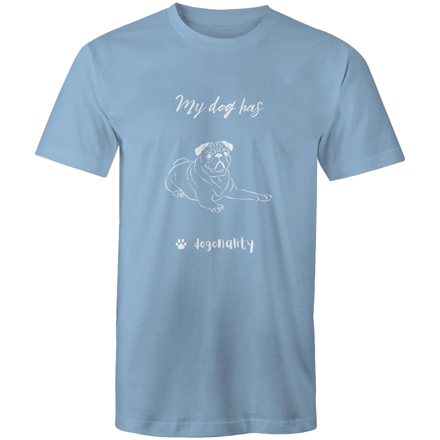 My Pug Has Dogonality T-shirt