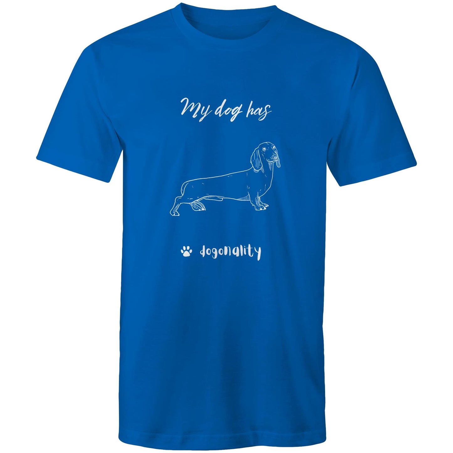 My Dachsund has Dogonality T-shirt