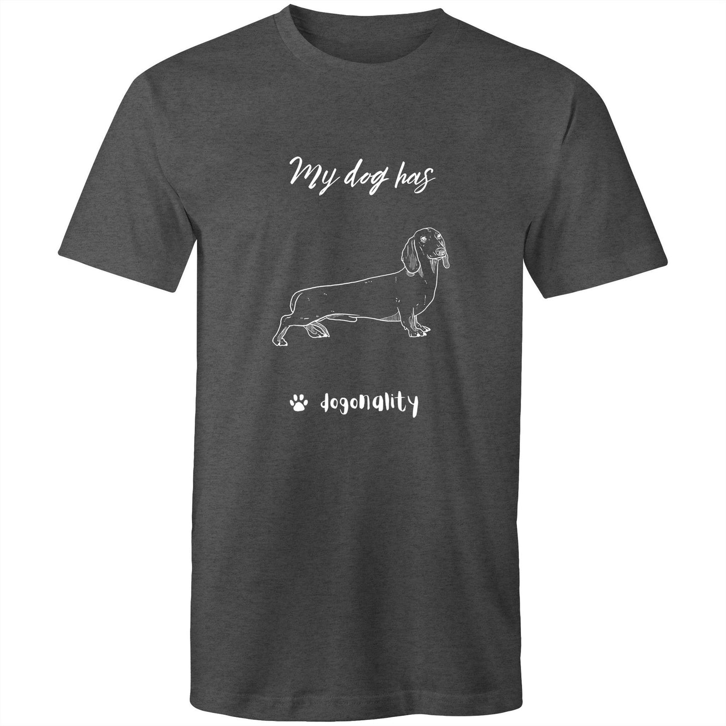 My Dachsund has Dogonality T-shirt