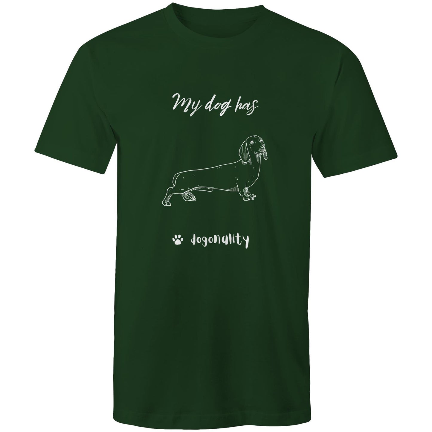 My Dachsund has Dogonality T-shirt