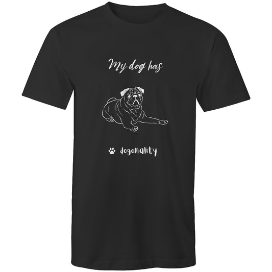 My Pug Has Dogonality T-shirt